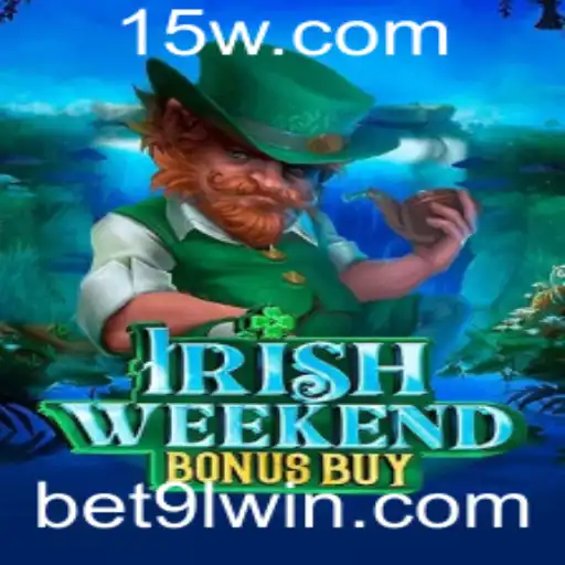 Descubra a Aventura do IrishWeekendBonusBuy com 9lwin